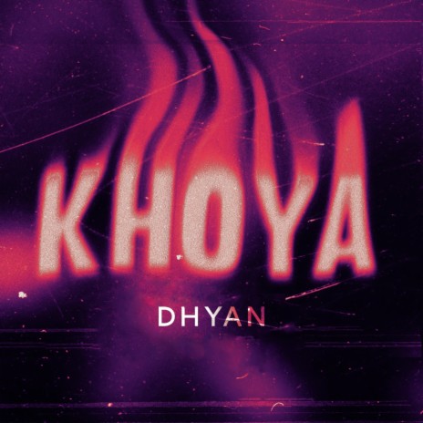 Khoya | Boomplay Music