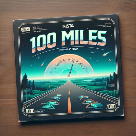 100 Miles | Boomplay Music