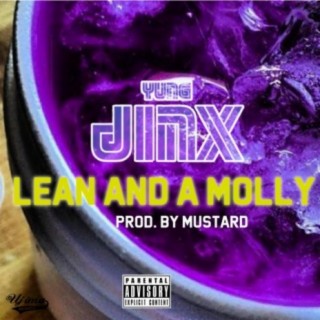Lean and a molly