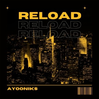 Reload