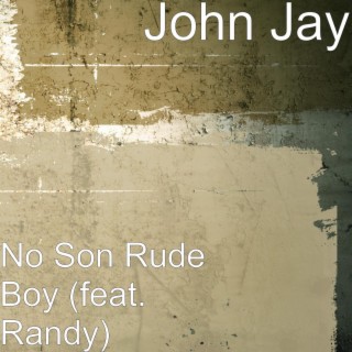 No Son Rude Boy