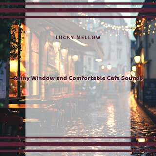 Rainy Window and Comfortable Cafe Sounds