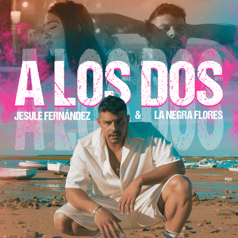 A los dos ft. La Negra Flores | Boomplay Music