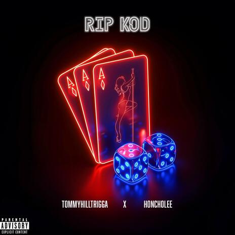 RIP KOD ft. Honcholee | Boomplay Music