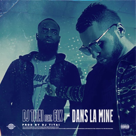 Dans La Mine (feat. GLK) | Boomplay Music