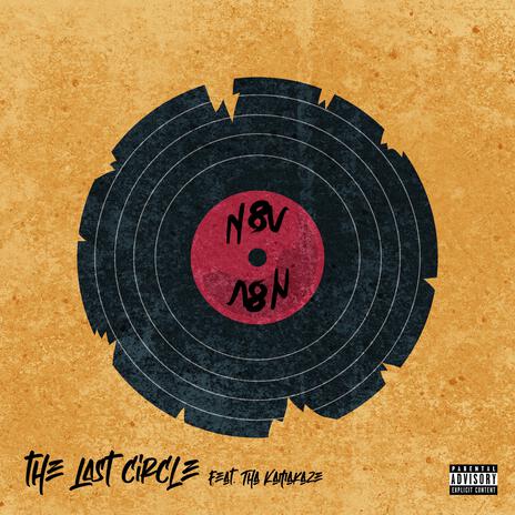 The Last Circle ft. Tha Kamakaze | Boomplay Music