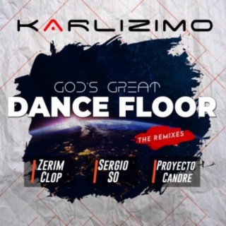 God's Great Dance Floor(The Remixes)