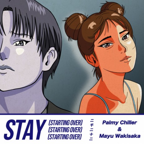 Stay (Starting Over) ft. Mayu Wakisaka | Boomplay Music