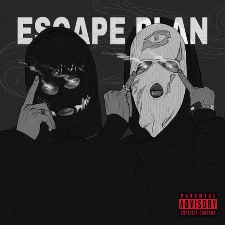 Escape Plan | Boomplay Music