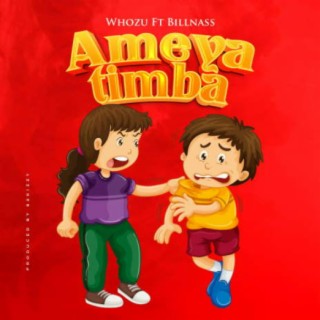 Ameyatimba ft. Billnass lyrics | Boomplay Music