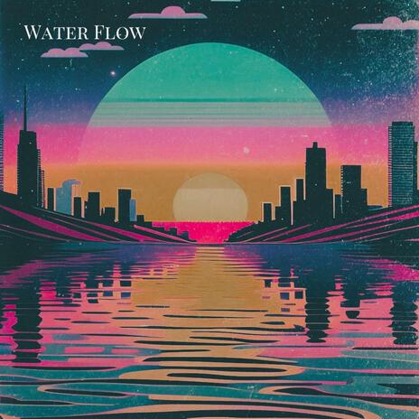 Water Flow | Boomplay Music