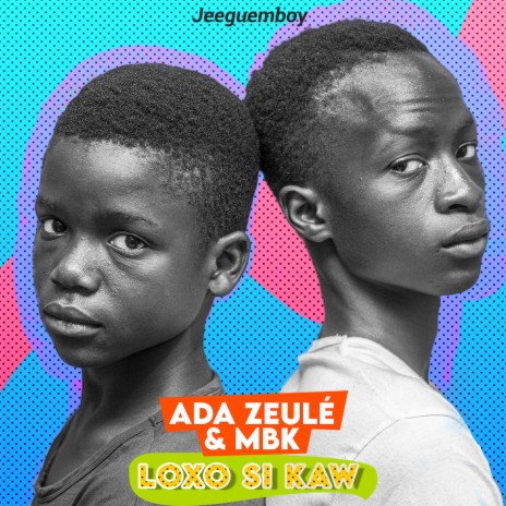 Adazeule & Mbk - Loum Niouy Jaay (Prod by Theblackligth On The Beat) | Boomplay Music