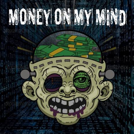 MONEY ON MY MIND ft. Johnny Hardcore