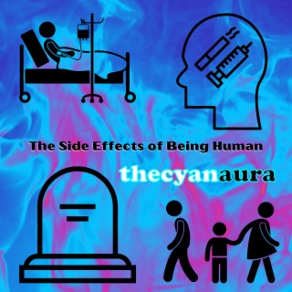 The Side Effects of Being Human