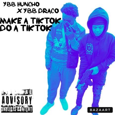 Make A TikTok ft. YBB Huncho | Boomplay Music