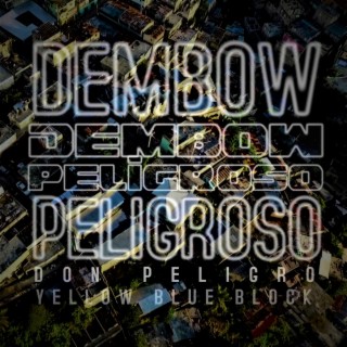 Dembow Peligroso