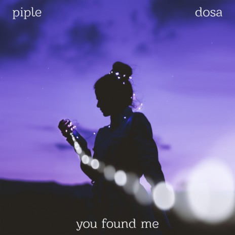 You Found Me ft. Dosa | Boomplay Music