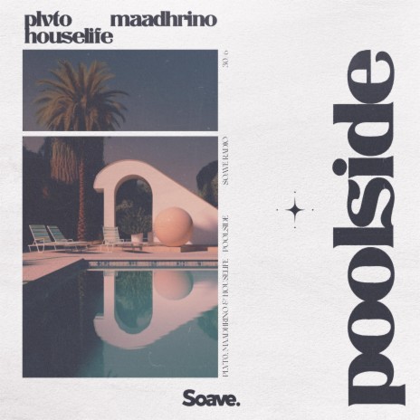 Poolside ft. Maadrhino & houselife | Boomplay Music