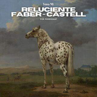 Tema 40. Reluciente Faber-Castell