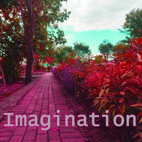 Imagination | Boomplay Music