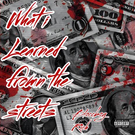 What I Learned From The Streets | Boomplay Music