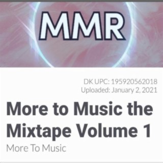 More to Music the Mixtape Volume 1