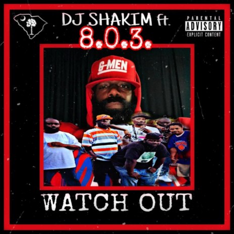 Watch Out ft. Nedd Offical, C Real, Dj Shakim, Sleep Offical & Marquis | Boomplay Music