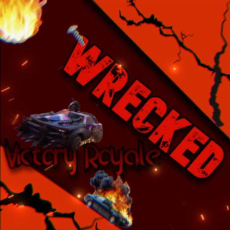 Victory Royale (Wrecked) ft. Jonny Brown | Boomplay Music