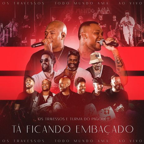 Tá Ficando Embaçado (Ao Vivo) ft. Turma do Pagode | Boomplay Music