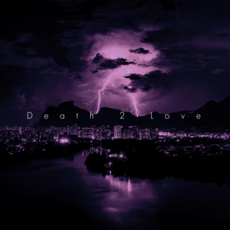 Death 2 love