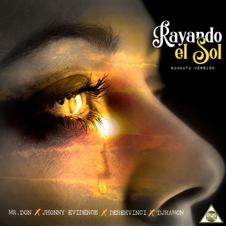 Rayando el Sol (Bachata Versión) ft. Jhonny Evidence, DerekVinci & DJ Ramon | Boomplay Music