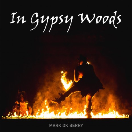 In Gypsy Woods