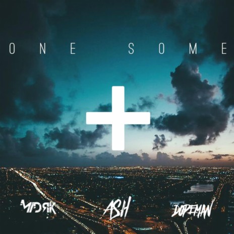 ONE SOME ft. Dopeman & Madrik | Boomplay Music