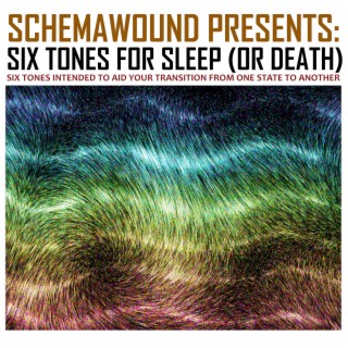 Six Tones for Sleep (or Death)