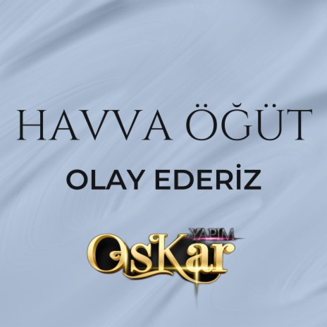 Olay Ederiz | Boomplay Music