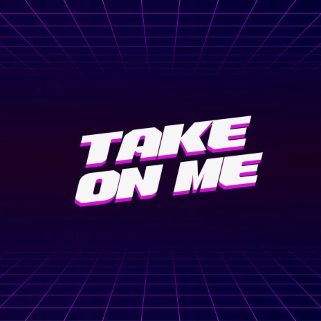 Take On Me (Slowed) ft. The Infield Boys | Boomplay Music