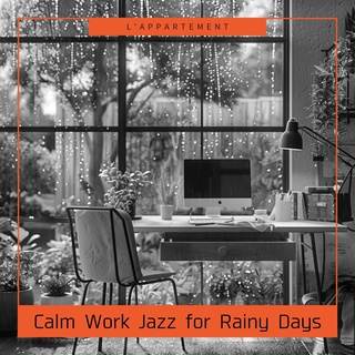 Calm Work Jazz for Rainy Days