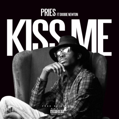 Kiss Me (Clean) [feat. Doobie Newton] | Boomplay Music