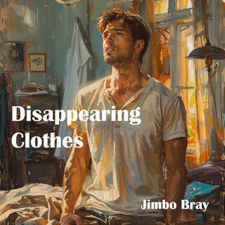 Disappearing Clothes