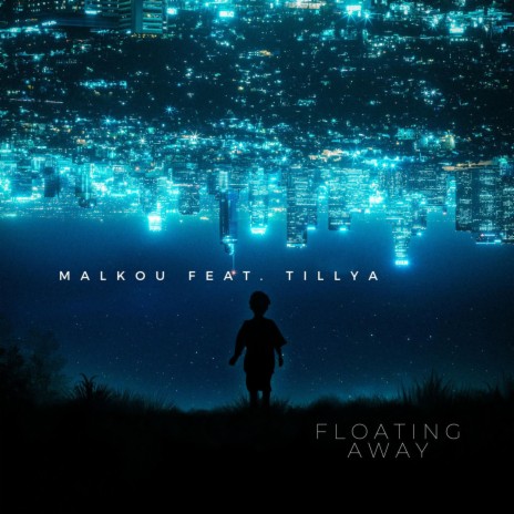 FLOATING AWAY ft. Tillya | Boomplay Music