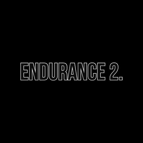endurance 2. | Boomplay Music