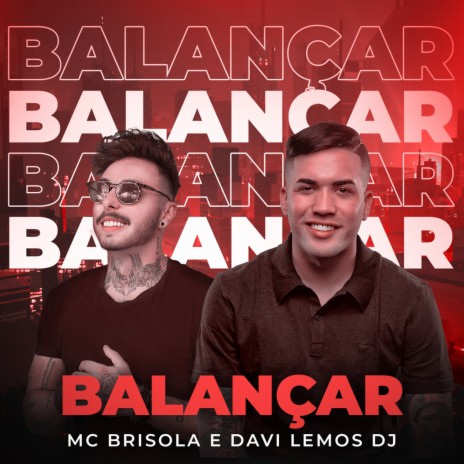 Balançar ft. MC Brisola | Boomplay Music