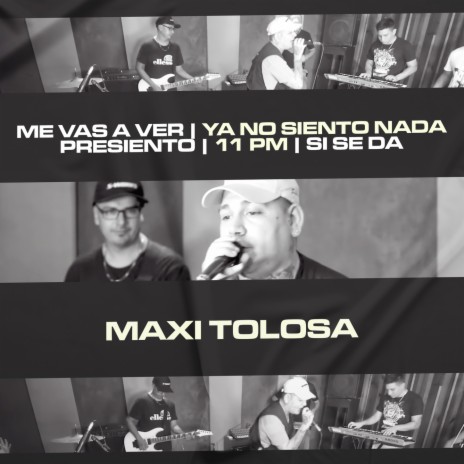 Me Vas a Ver / Ya No Siento Nada / Presiento / 11 PM / Si Se Da (Live Session) | Boomplay Music