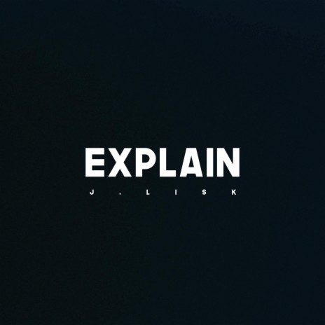 Explain | Boomplay Music