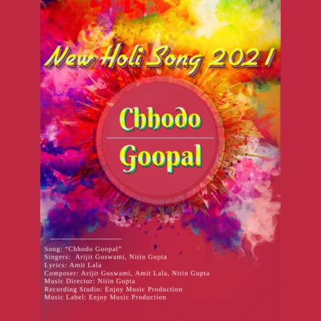 Chhodo Goopal New Holi Song ft. Nitin Gupta | Boomplay Music