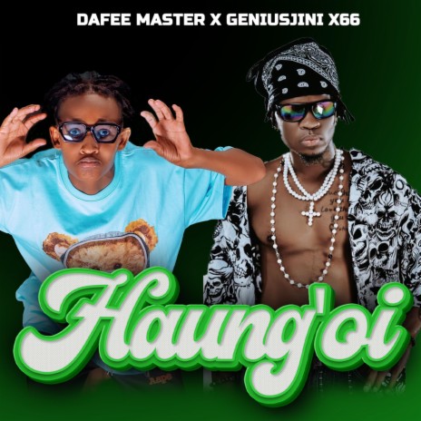 Haungo'i (feat. Genius-jiniX66)