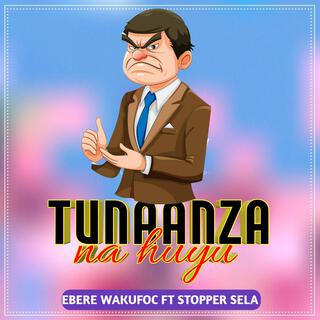 Tunaanza na huyu (feat. Stopper sela)