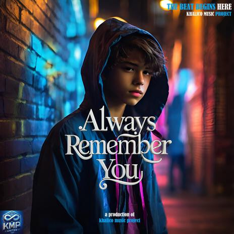 Always Remember You | Boomplay Music