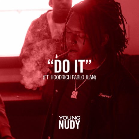 Do It (feat. Hoodrich Pablo Juan) | Boomplay Music