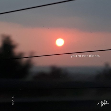 you're not alone. | Boomplay Music